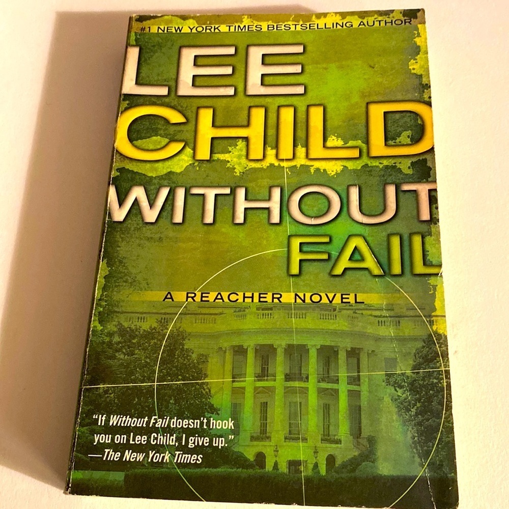 WITHOUT FAIL A JACK REACHER NOVEL by LEE CHILD